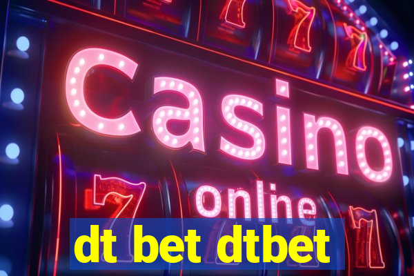 dt bet dtbet